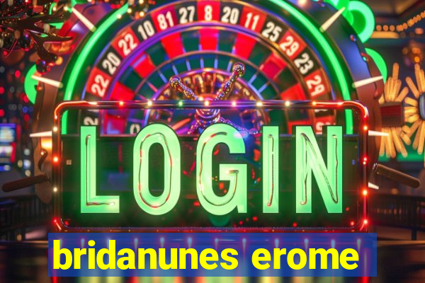 bridanunes erome